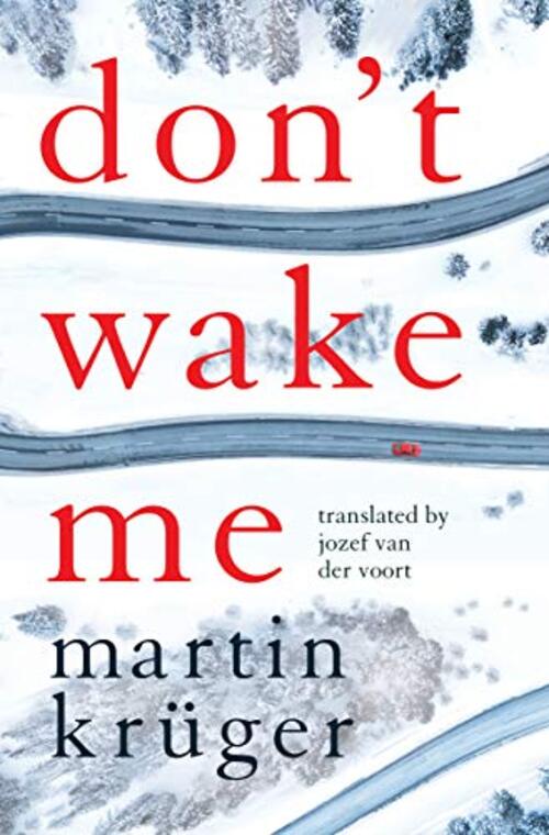 Don't Wake Me by Martin Kruger