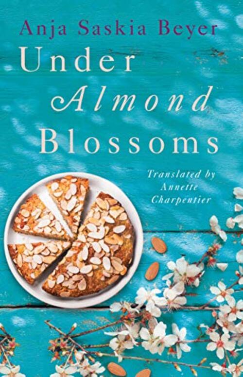 Under Almond Blossoms by Anja Saskia Beyer