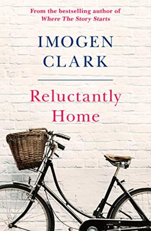Reluctantly Home by Imogen Clark