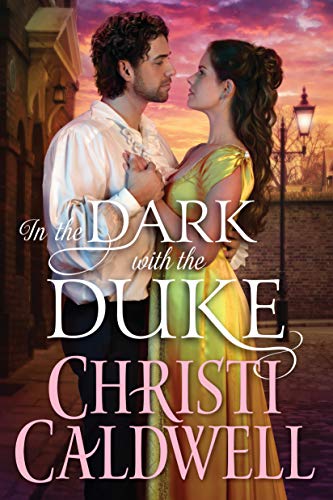 In the Dark with the Duke by Christi Caldwell