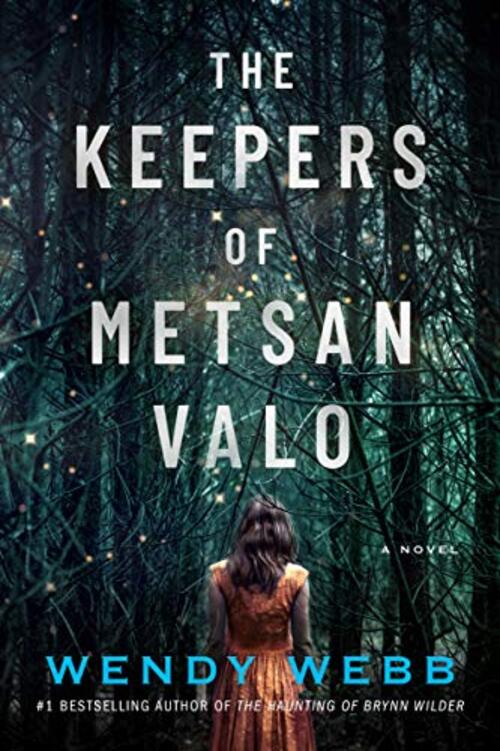 The Keepers of Metsan Valo by Wendy Webb