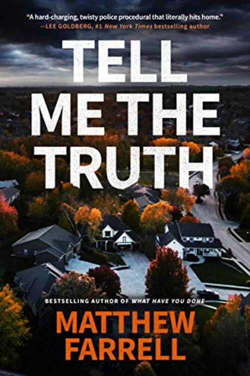Tell Me the Truth by Matthew Farrell