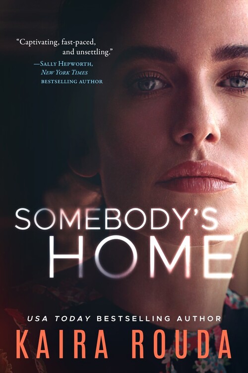 Somebody's Home by Kaira Rouda