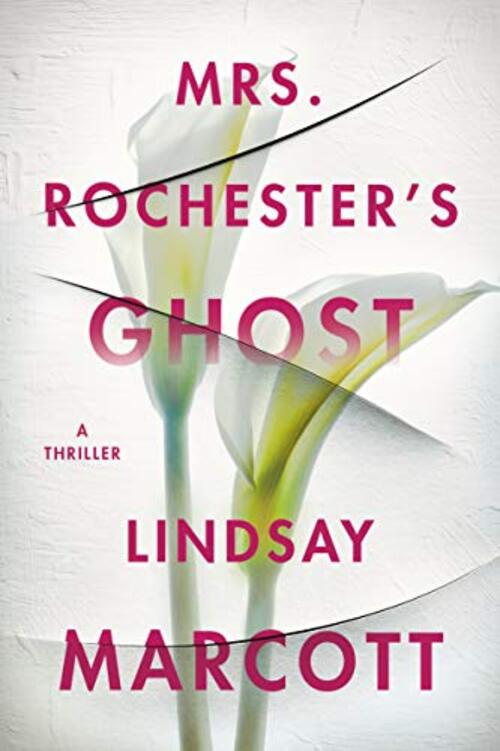 Mrs. Rochester's Ghost by Lindsay Marcott