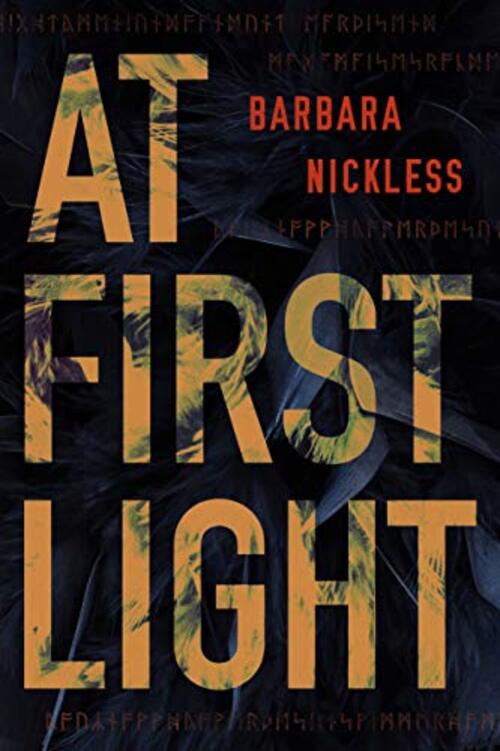 At First Light by Barbara Nickless