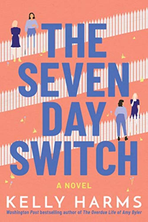 The Seven Day Switch by Kelly Harms