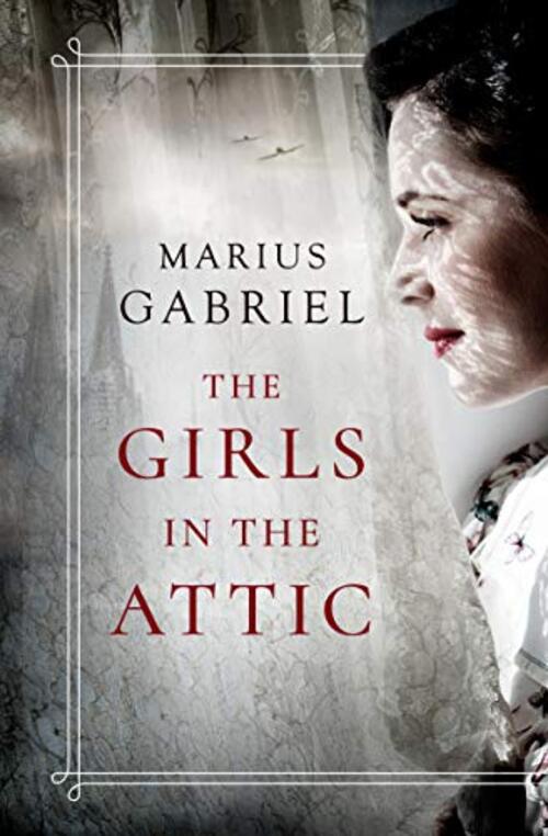The Girls in the Attic by Marius Gabriel