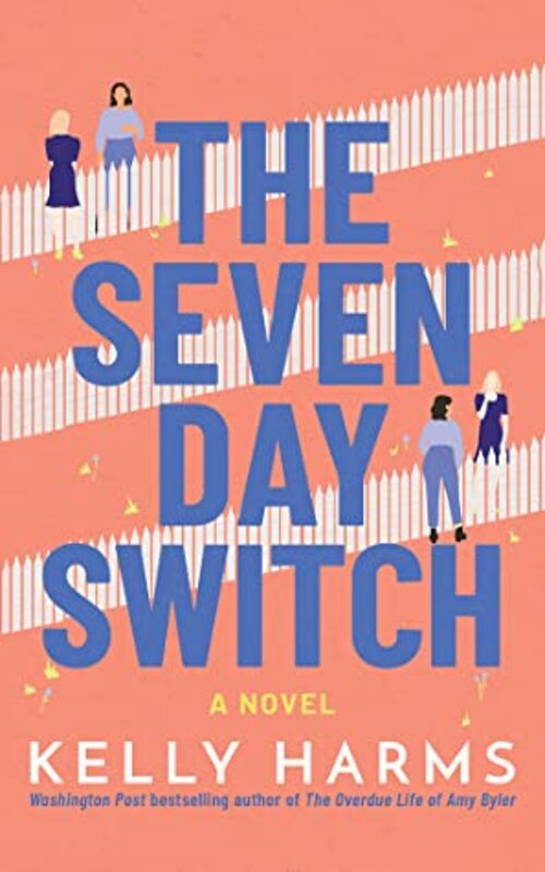 The Seven Day Switch by Kelly Harms