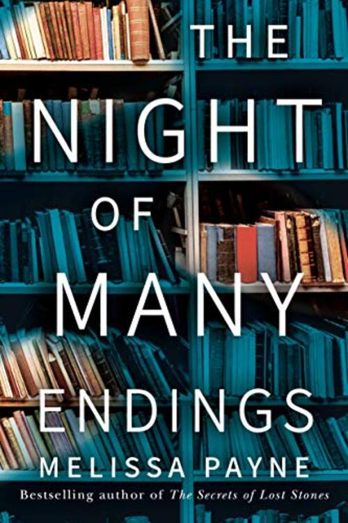 The Night of Many Endings by Melissa Payne