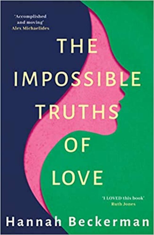 The Impossible Truths of Love by Hannah Beckerman