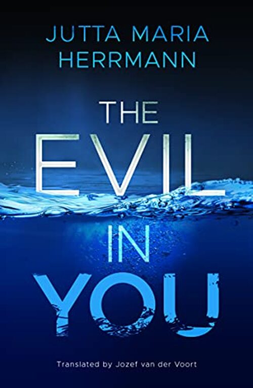 The Evil in You by Jutta Maria Herrmann