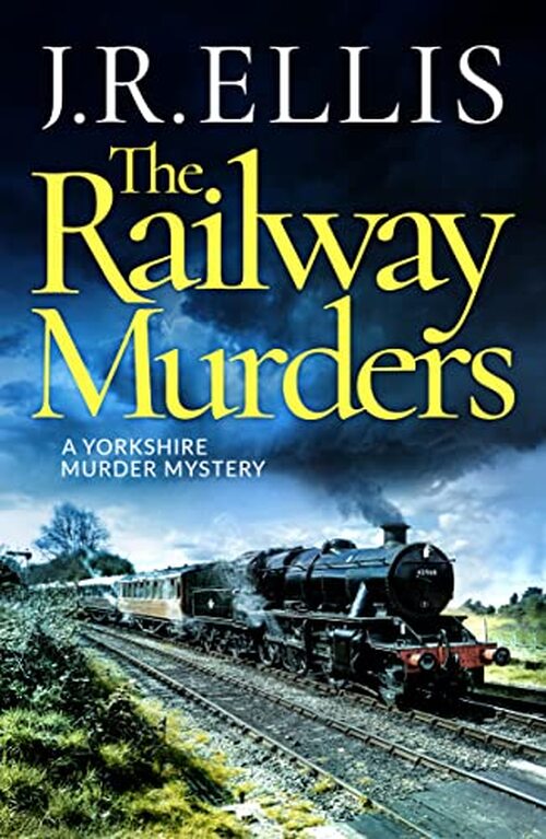 The Railway Murders by J.R. Ellis