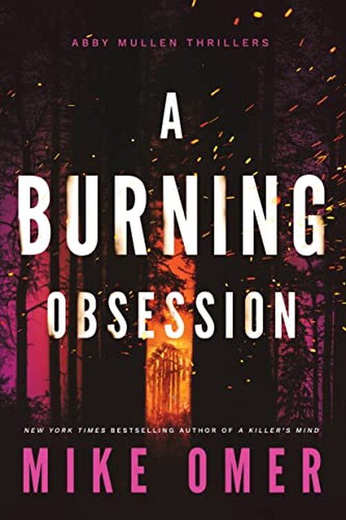 A Burning Obsession by Mike Omer