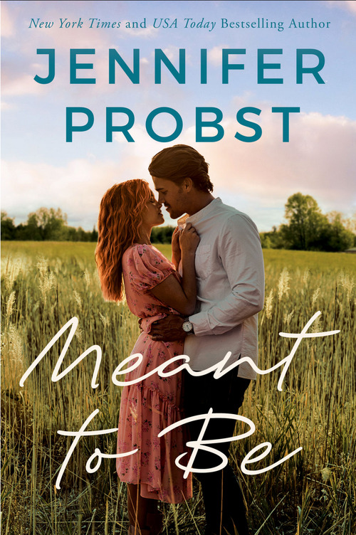 Meant To Be by Jennifer Probst