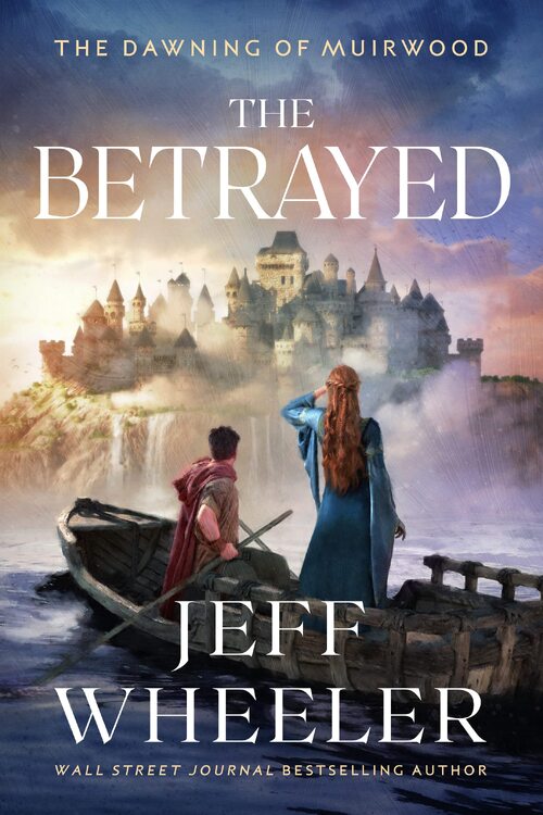 The Betrayed by Jeff Wheeler