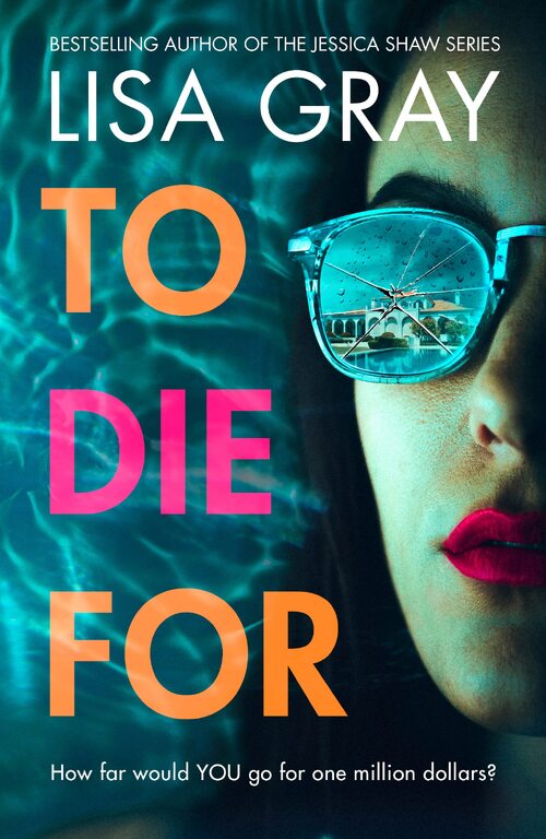 To Die For by Lisa Gray