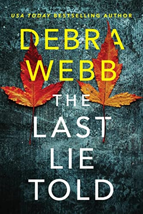 The Last Lie Told by Debra Webb