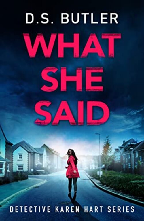 What She Said by D.S. Butler