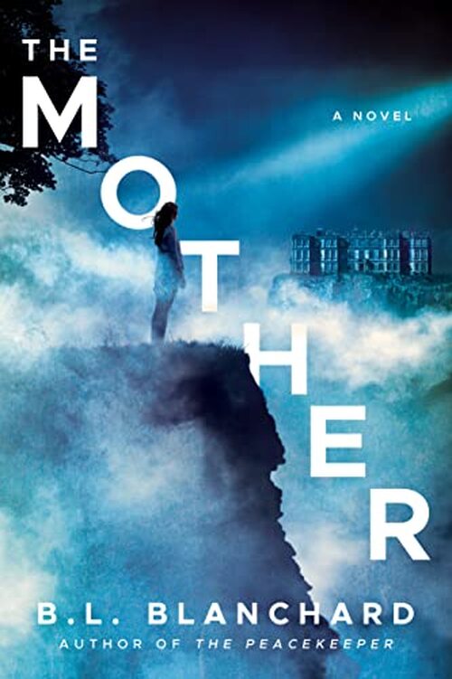 The Mother by B.L. Blanchard