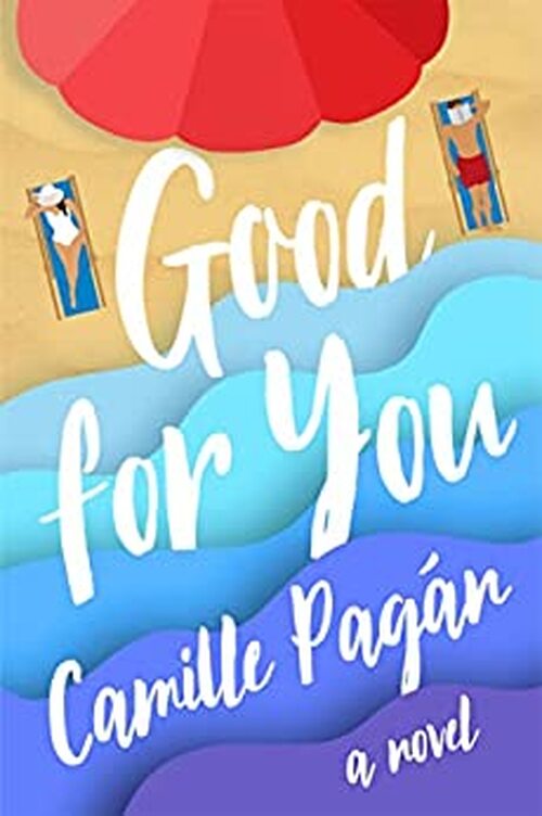 Good for You by Camille Pagn