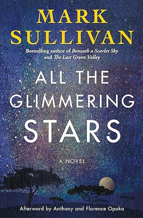 All the Glimmering Stars by Mark Sullivan