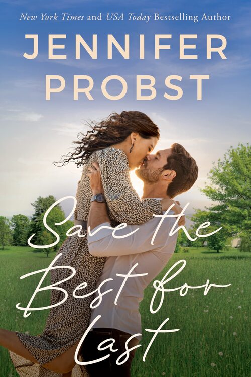 Save the Best for Last by Jennifer Probst