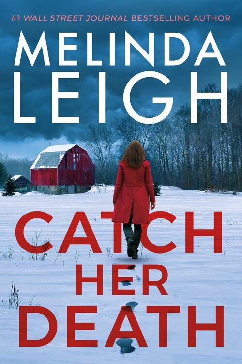 Catch Her Death by Melinda Leigh