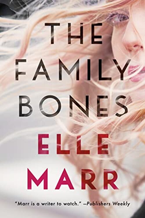 The Family Bones by Elle Marr