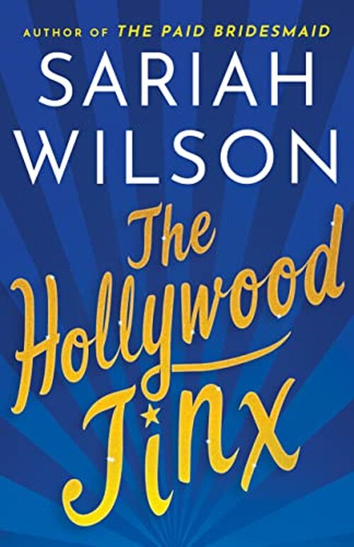 The Hollywood Jinx by Sariah Wilson