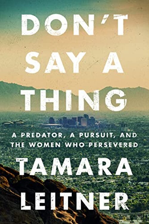 Don't Say a Thing by Tamara Leitner