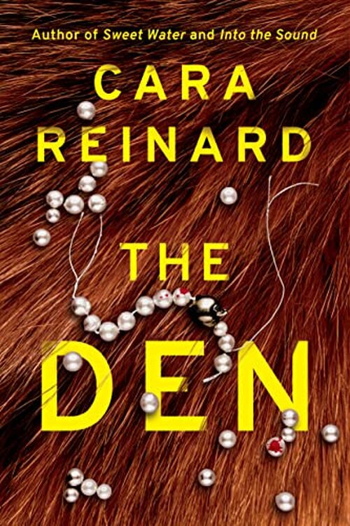 The Den by Cara Reinard