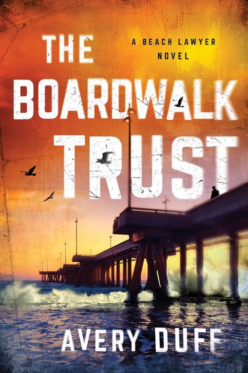 The Boardwalk Trust by Avery Duff