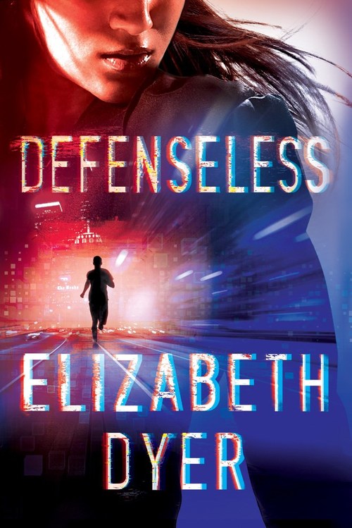 Defenseless by Elizabeth Dyer