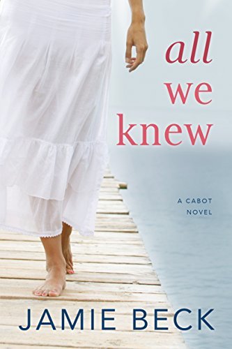 All We Knew by Jamie Beck