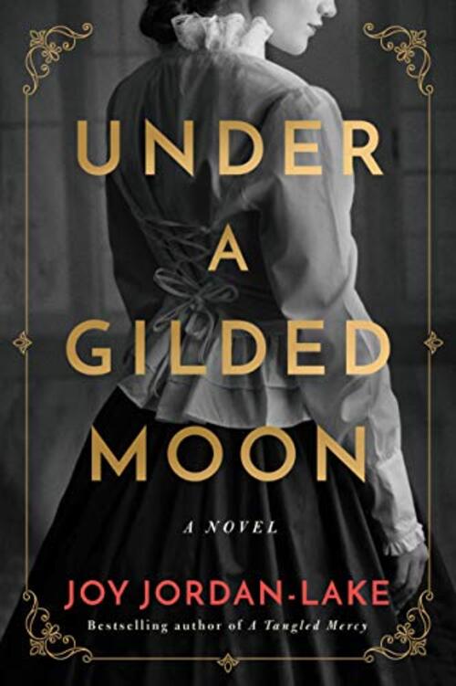 Under a Gilded Moon by Joy Jordan-Lake