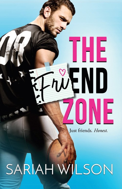 The Friend Zone by Sariah Wilson