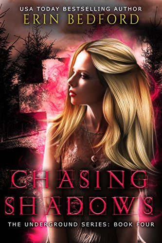 Chasing Shadows by Erin Bedford