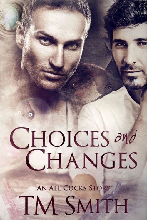Choices and Changes by T.M. Smith