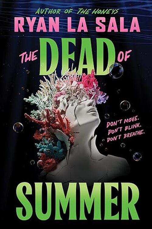 The Dead of Summer by Ryan La Sala