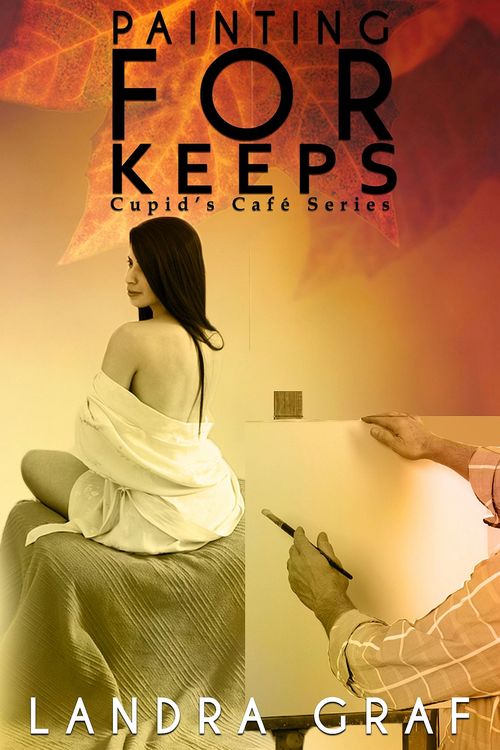 Painting For Keeps by Landra Graf