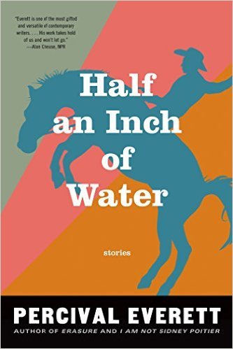 Half an Inch of Water by Percival Everett