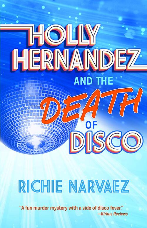 Holly Hernandez and the Death of Disco by Richie Narvaez