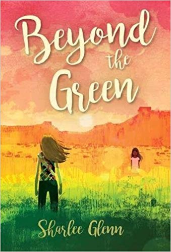 Beyond The Green by Sharlee Glenn
