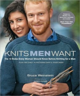 Knits Men Want by Bruce Weinstein