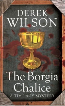 The Borgia Chalice by Derek Wilson