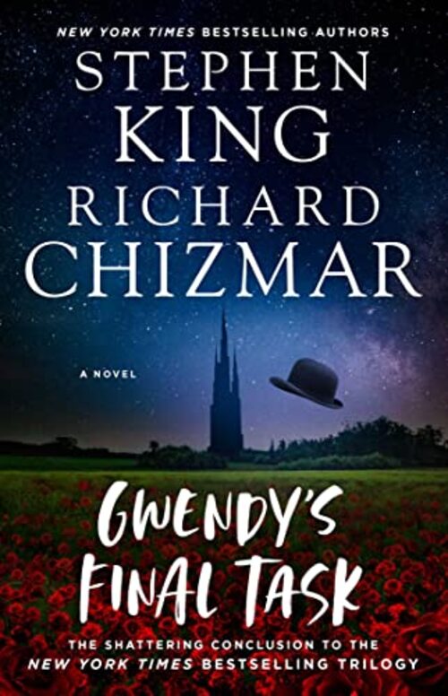 Gwendy's Final Task by Richard Chizmar