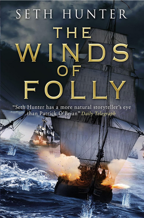 Winds of Folly by Seth Hunter