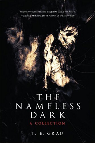 The Nameless Dark by T.E. Grau