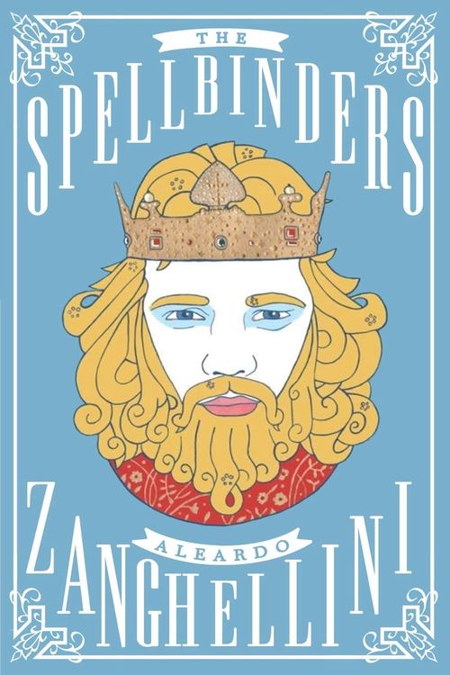 The Spellbinders by Aleardo Zanghellini