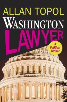 The Washington Lawyer by Allan Topol